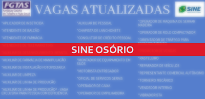 Sine de Osório anuncia vagas para Aux. Limpeza, aux. logística, Conferentes e muitas outras