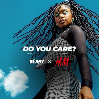 DOWNLOAD MP3 : Nenny X H&M – Do You Care?