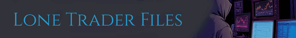 Lone Trader Files
