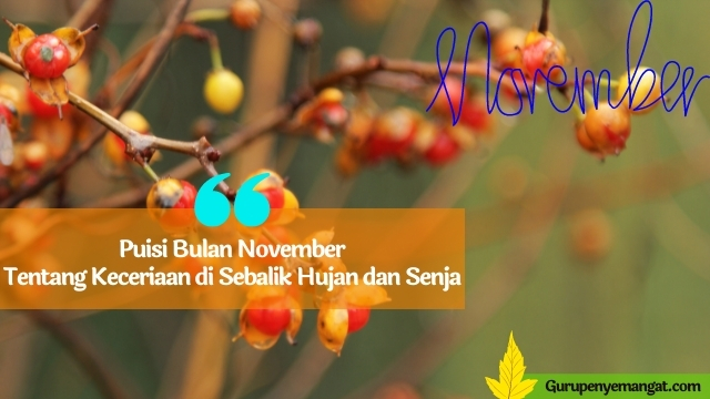 Puisi Bulan November Tentang Keceriaan di Sebalik Hujan dan Senja
