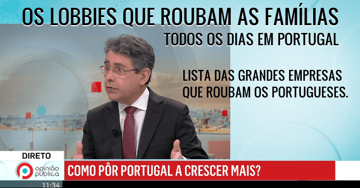 Os lobbies que roubam os portugueses todos os dias