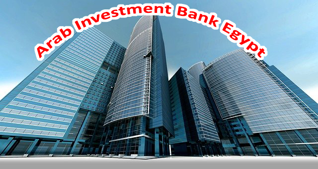 Arab investment bank egypt