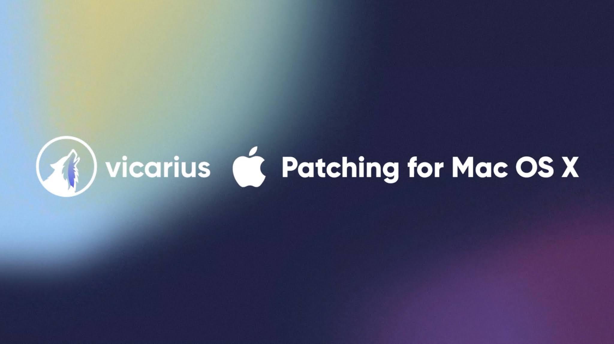 There's a Patch for That: Vicarius Launches macOS Patching Capability