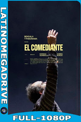 El Comediante [2021] Latino HD [1080P] [GoogleDrive] [Mega] DizonHD