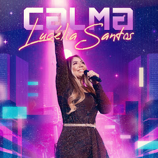 Baixar Música Gospel Calma - Lucélia Santos Mp3