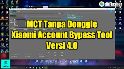 https://www.ditflasher.com/2022/02/download-mct-xiaomi-vivo-oppo-bypass-tool-v4.html