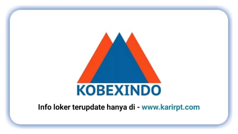 Lowongan Kerja PT Kobexindo Tractors Tbk