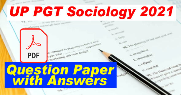 [PDF] UP PGT Sociology Solved Question Paper 17 August 2021