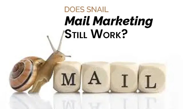 Does Snail Mail Marketing Still Work