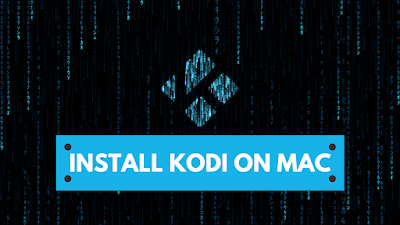 Install Kodi On MAC