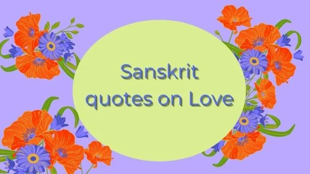 Sanskrit quotes on Love