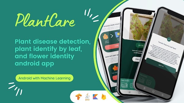 Android Disease Detection with Plant Identification and Flower Identification App using TensorFlow Lite model