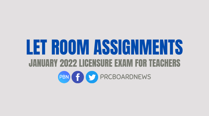 LIST: Room Assignments January 2022 LET Teachers board exam