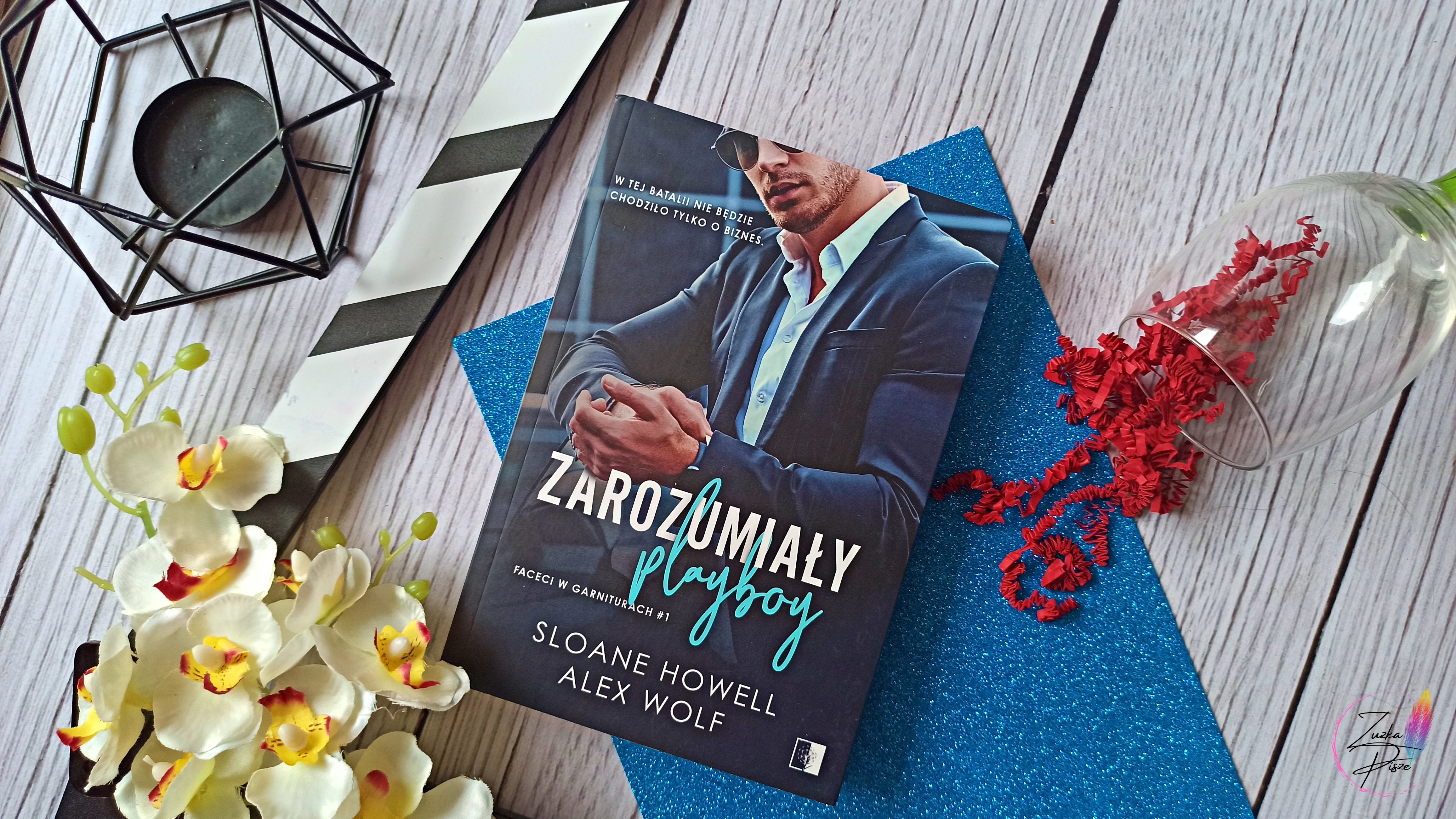 Sloane Howell, Alex Wolf "Zarozumiały playboy" - recenzja książki