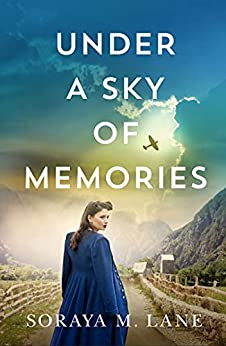 cover of Under A Sky of Memories by Soraya M. Lane an engrossing story of three WWII nurses