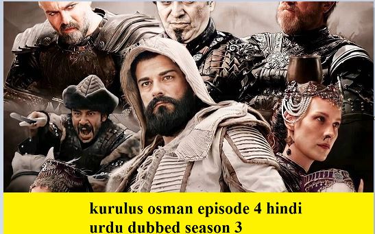 kurulus osman episode 4 hindi urdu dubbed season 3 
