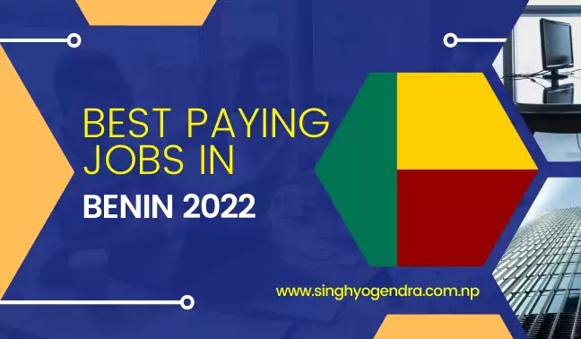 Best Paying Jobs in Benin 2022