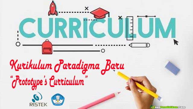 10 Hal yang harus dipahami dan dipelajari pada kurikulum Paradigma Baru (Prototype’s Curriculum)