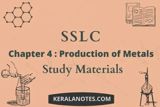 Chemistry chapter 4 Production of Metals