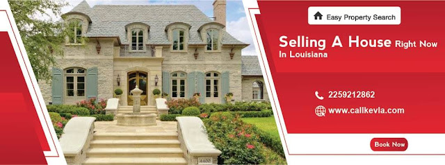 selling a house right now in Louisiana