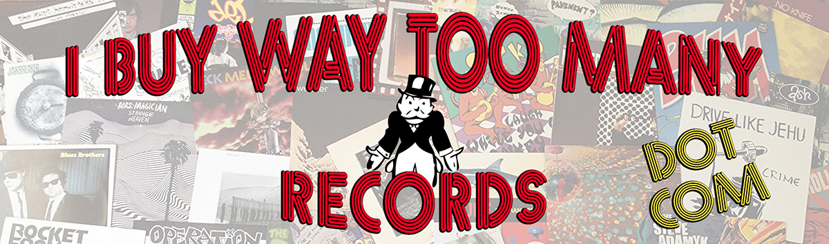 I Buy Way Too Many Records Dot Com