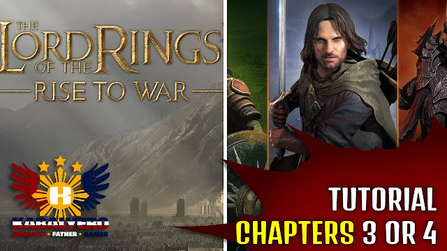 LOTR: Rise To War Gameplay [03/02/2022] - Tutorial & 3 To 4 Chapters