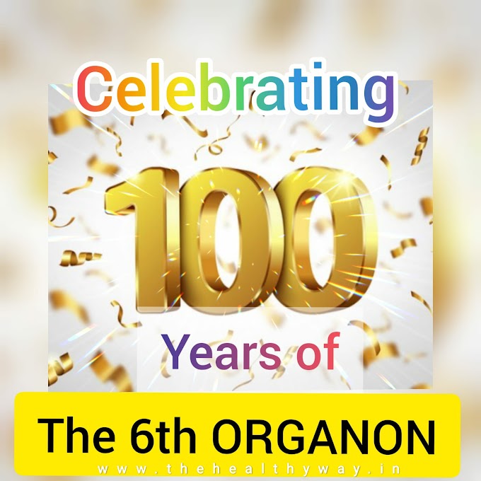 100 Years of the Sixth Organon