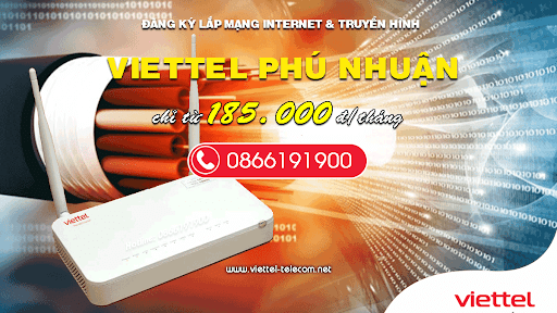 Bảng giá lắp mạng Internet Viettel Quận Phú Nhuận