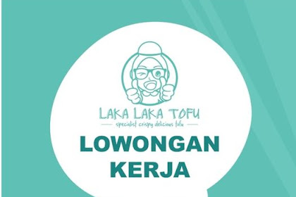 Loker SMP Untuk Wanita Laka Laka Tofu Festival Citylink Bandung