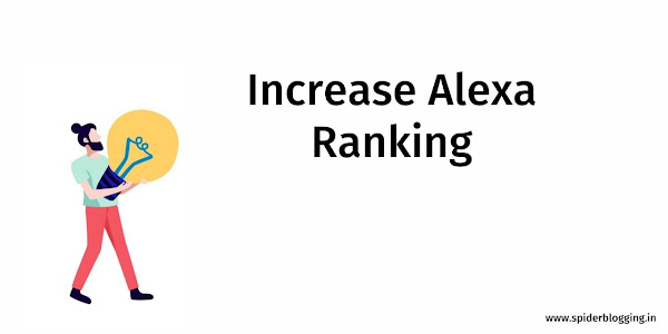  How to Increase Alexa Ranking ?