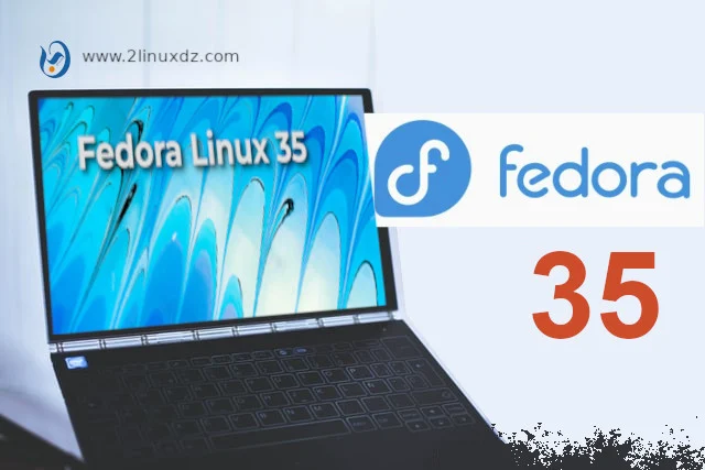 نصائح وتوصيات بعد تثبيت توزيعة Fedora 35