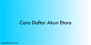 Cara Daftar Akun Etoro