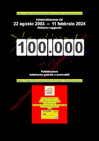 22 agosto 2003 - 11 febbraio 2024 - 100.000 Pubblicazioni totalmente gratuite e scaricabili