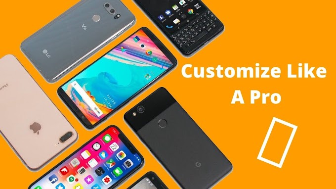 10+ Super Best Apps to Customize Your Android Phone Like a Pro 2022