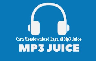 cara mendownload lagu di mp3 juice