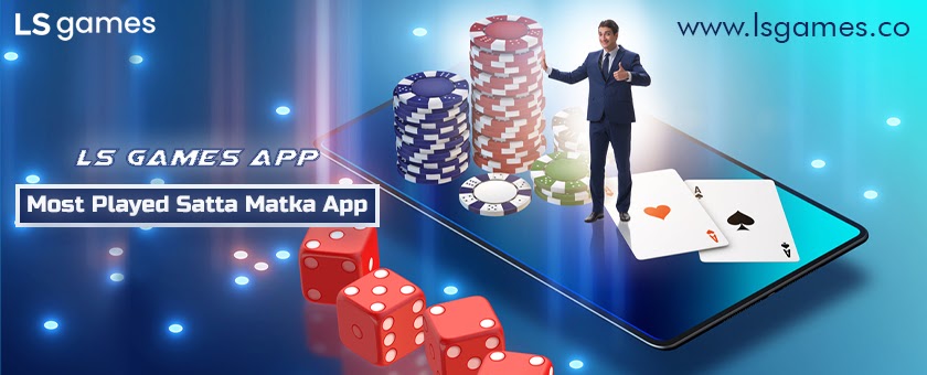 LS Games App - Most Played Satta Matka App