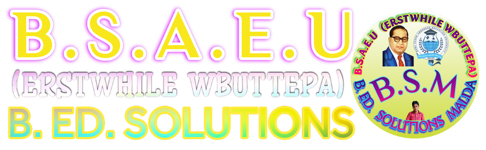 BSAEU (Erstwhile WBUTTEPA) B.ED SOLUTIONS