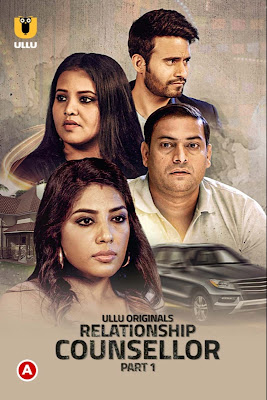 Relationship Counsellor (Part – 1) Hindi Ullu WEB Series 720p x264 | 720p HEVC