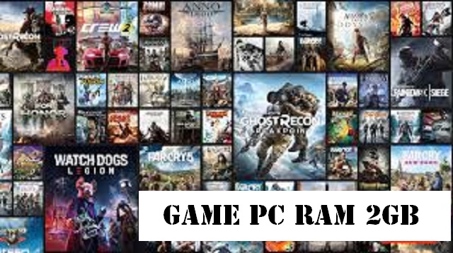 Game PC RAM 2GB