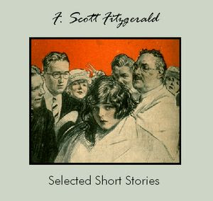 Selected Short Stories by F. Scott Fitzgerald (Audio Book)