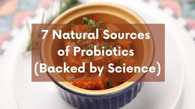 Natural sources of probiotics
