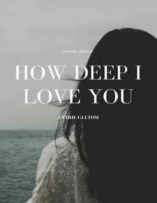 Novel How Deep I love you Karya Fatri Full Episode