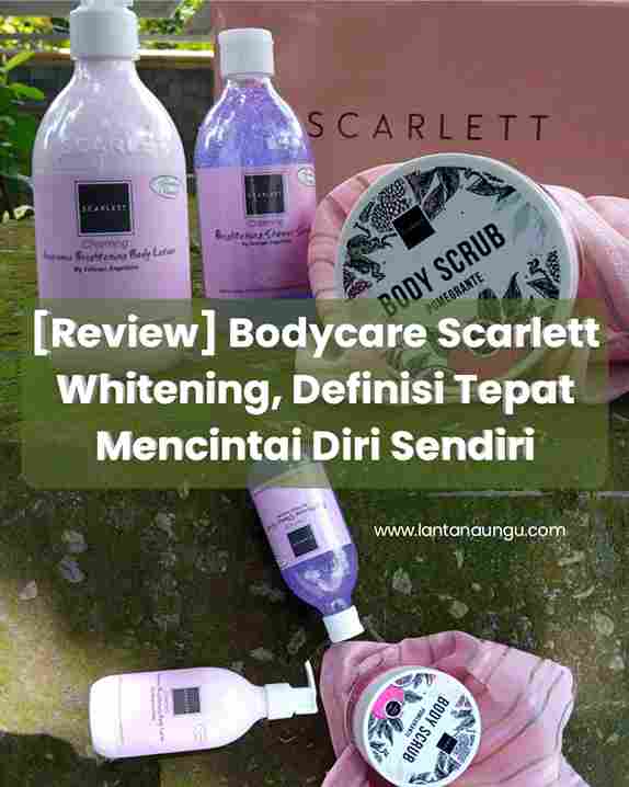 Review Bodycare Scarlett Whitening