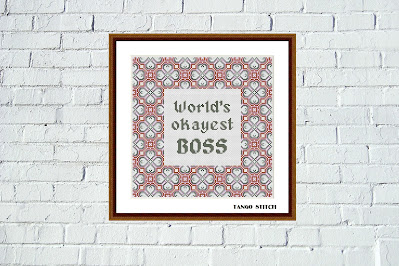 World's okayest boss funny quote cross stitch embroidery pattern