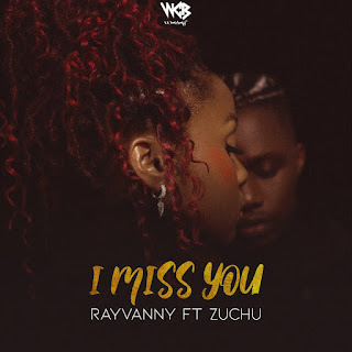 NEW AUDIO|Rayvanny Ft  Zuchu-I Miss You|Download Mp3 