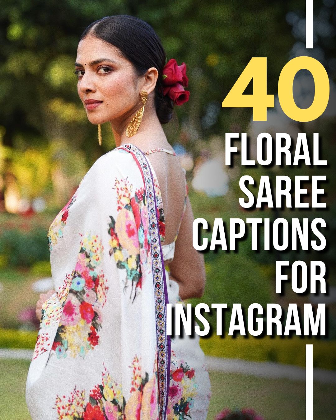 40 Floral Saree Captions for Instagram with Emoji for 2024