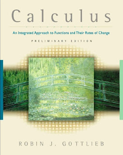 Calculus An Integrated Approach to Functions and Their Rates of Change, Preliminary Edition