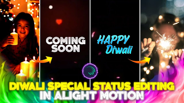 Diwali Coming Soon Status Video Editing - Alight Motion