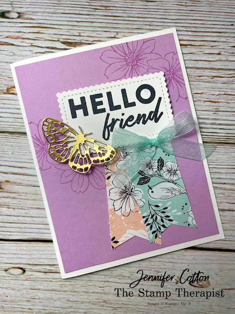 Fresh Freesia card using Stampin' Up!'s Friendly Hello Sale a Bration 2022 stamp set and designer series paper.  Card says Hello Friend.  Also has a gold foil die cut butterfly.  Jennifer Cotton.  More details on the video (on blog).