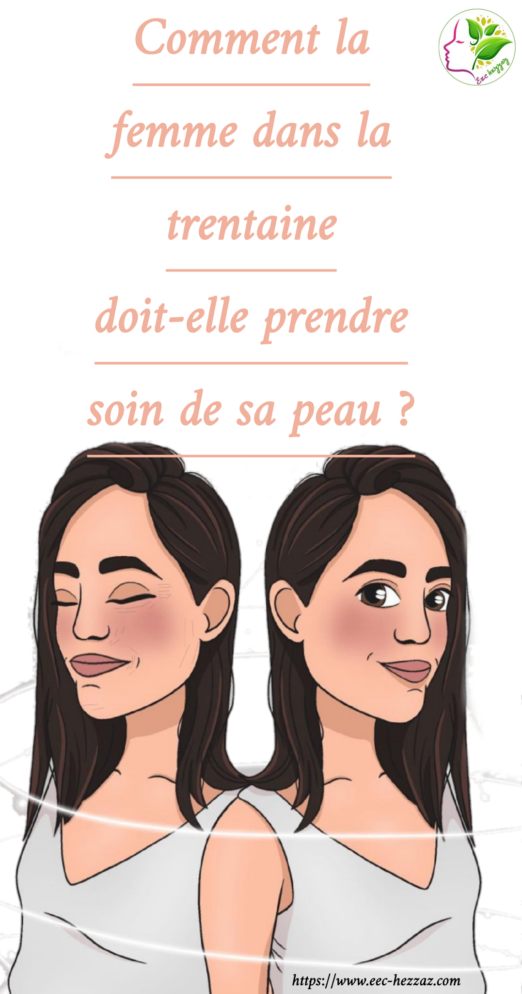 Comment la femme dans la trentaine doit-elle prendre soin de sa peau ?